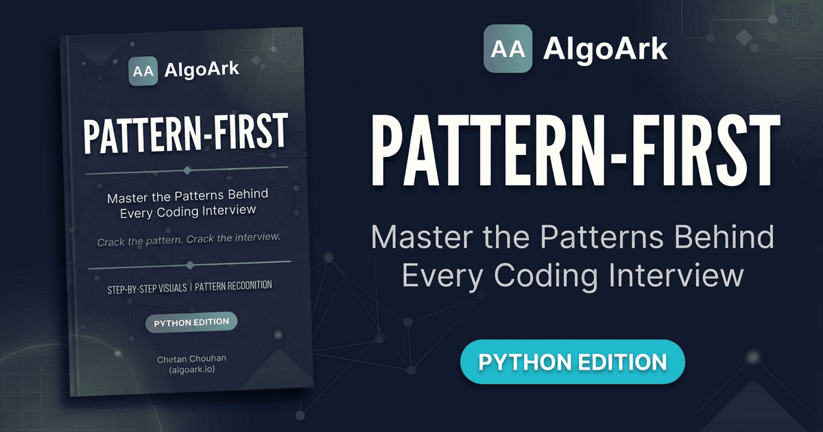 Pattern-First Book — Master the Patterns Behind Every Coding Interview ...